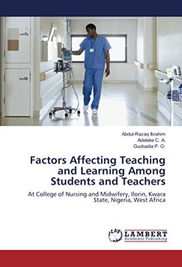 Factors Affecting Teaching and Learning Among Students and Teachers