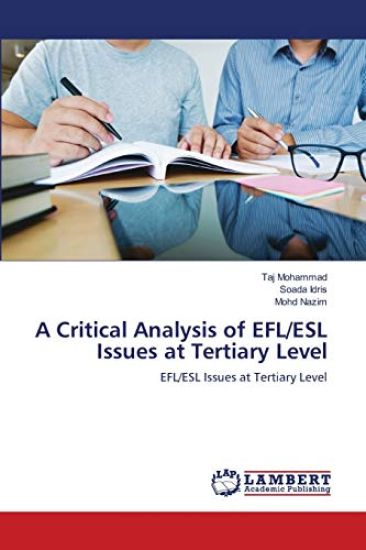 A Critical Analysis of EFL/ESL Issues at Tertiary Level