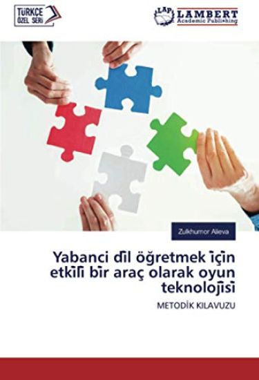 Yabanci di¿l ö¿retmek i¿çi¿n etki¿li¿ bi¿r araç olarak oyun teknoloji¿si¿