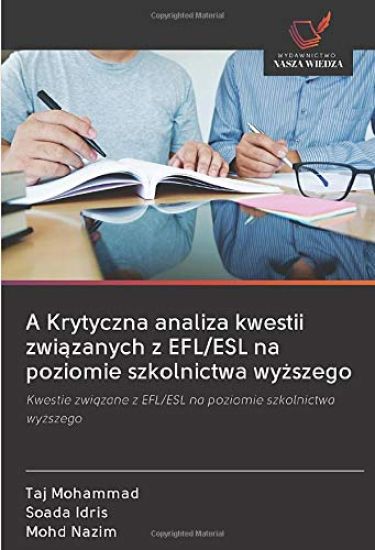 A Krytyczna analiza kwestii zwi¿zanych z EFL/ESL na poziomie szkolnictwa wy¿szego