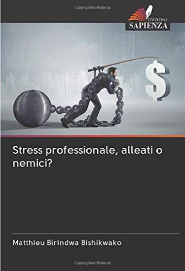 Stress professionale, alleati o nemici?