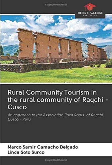 Rural Community Tourism in the rural community of Raqchi - Cusco