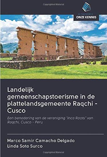 Landelijk gemeenschapstoerisme in de plattelandsgemeente Raqchi - Cusco