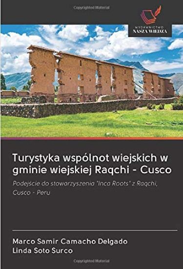 Turystyka wspólnot wiejskich w gminie wiejskiej Raqchi - Cusco