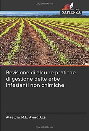 Revisione di alcune pratiche di gestione delle erbe infestanti non chimiche