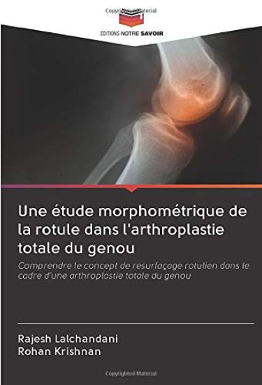 Une étude morphométrique de la rotule dans l'arthroplastie totale du genou
