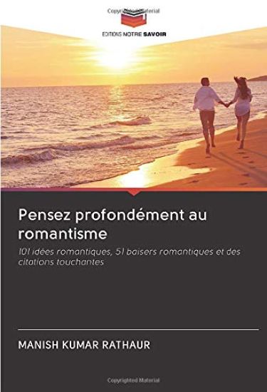 Pensez profondément au romantisme