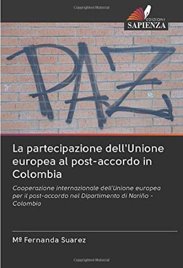 La partecipazione dell'Unione europea al post-accordo in Colombia