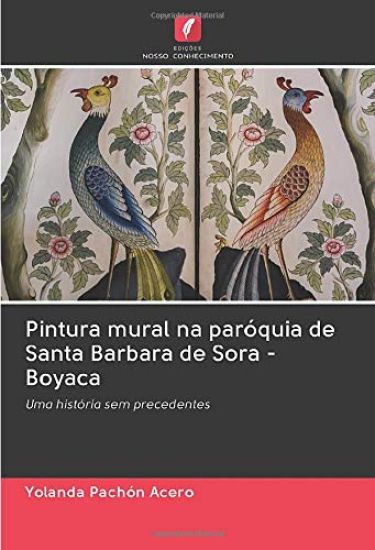 Pintura mural na paróquia de Santa Barbara de Sora - Boyaca