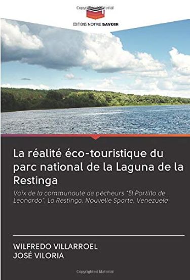 La réalité éco-touristique du parc national de la Laguna de la Restinga