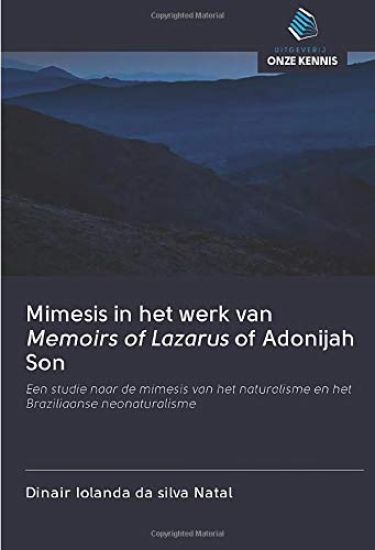 Mimesis in het werk van Memoirs of Lazarus of Adonijah Son