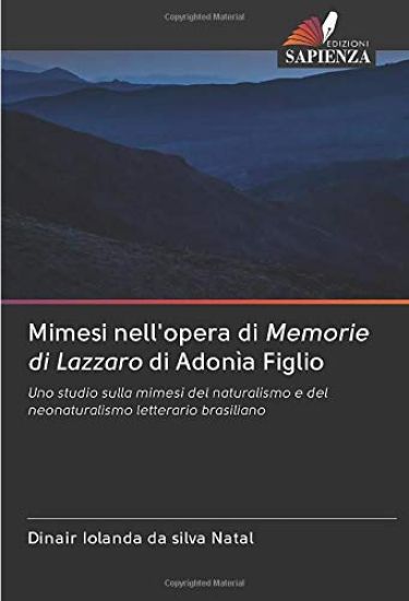 Mimesi nell'opera di Memorie di Lazzaro di Adonìa Figlio