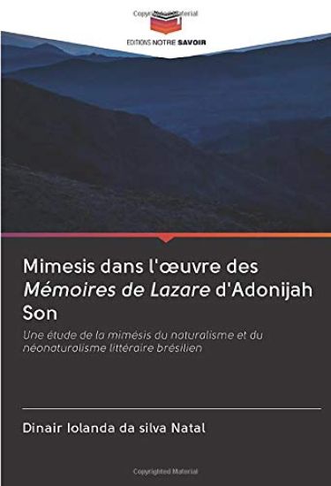 Mimesis dans l'¿uvre des Mémoires de Lazare d'Adonijah Son