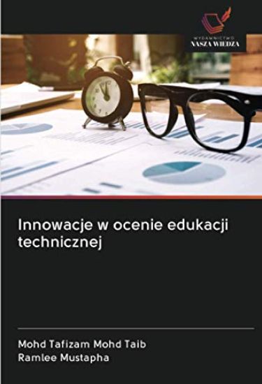 Innowacje w ocenie edukacji technicznej