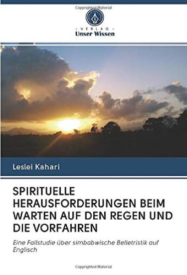 SPIRITUELLE HERAUSFORDERUNGEN BEIM WARTEN AUF DEN REGEN UND DIE VORFAHREN