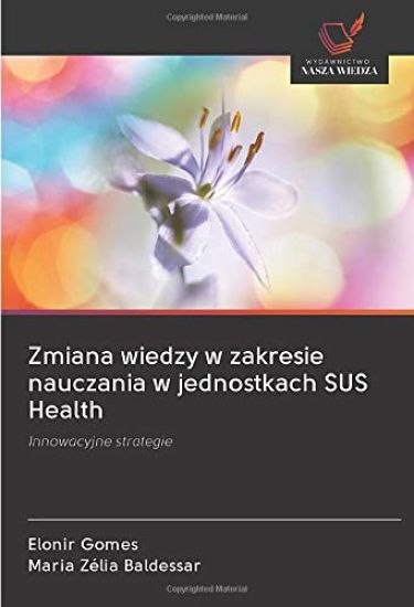 Zmiana wiedzy w zakresie nauczania w jednostkach SUS Health
