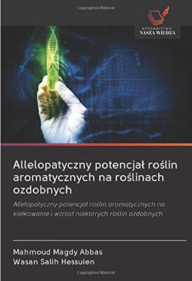 Allelopatyczny potencja¿ ro¿lin aromatycznych na ro¿linach ozdobnych