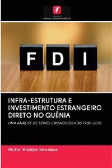 Infra-Estrutura E Investimento Estrangeiro Direto No Quênia
