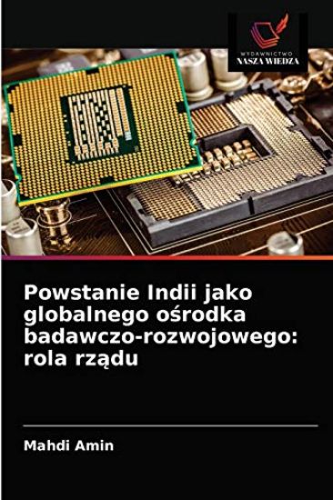 Powstanie Indii jako globalnego osrodka badawczo-rozwojowego