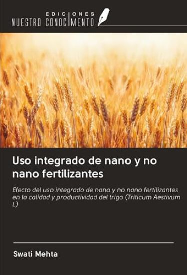 Uso integrado de nano y no nano fertilizantes