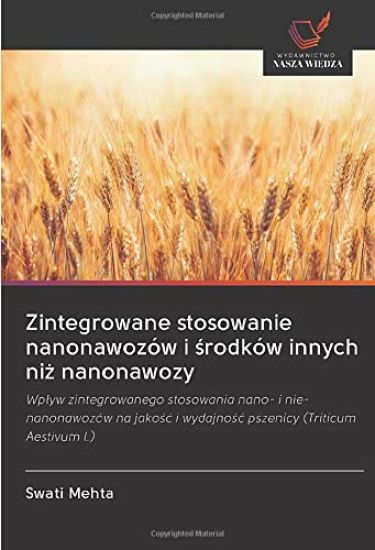 Zintegrowane stosowanie nanonawozów i ¿rodków innych ni¿ nanonawozy