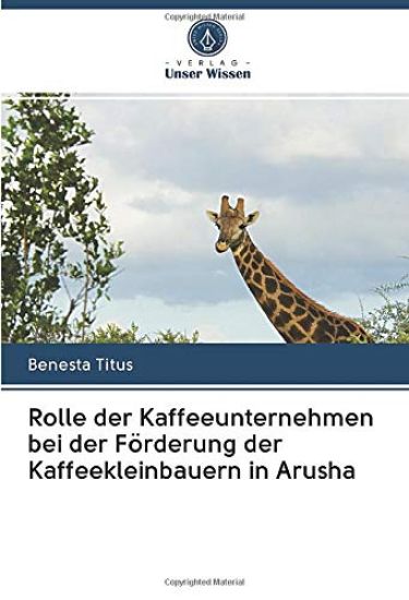 Rolle der Kaffeeunternehmen bei der Förderung der Kaffeekleinbauern in Arusha