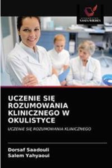 Uczenie SiE Rozumowania Klinicznego W Okulistyce