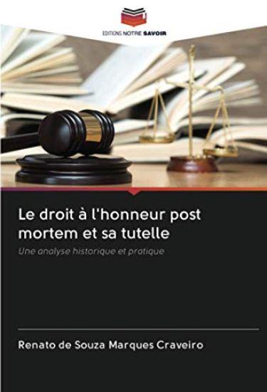 Le droit à l'honneur post mortem et sa tutelle