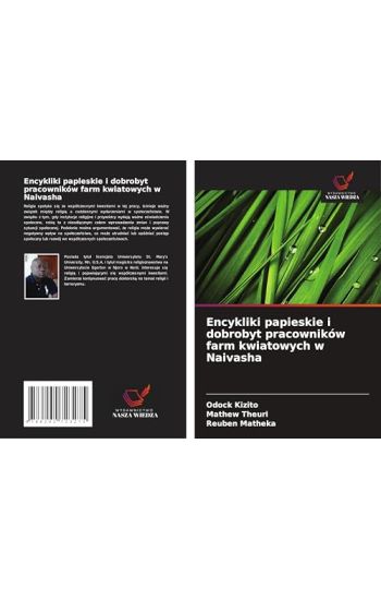 Encykliki papieskie i dobrobyt pracowników farm kwiatowych w Naivasha