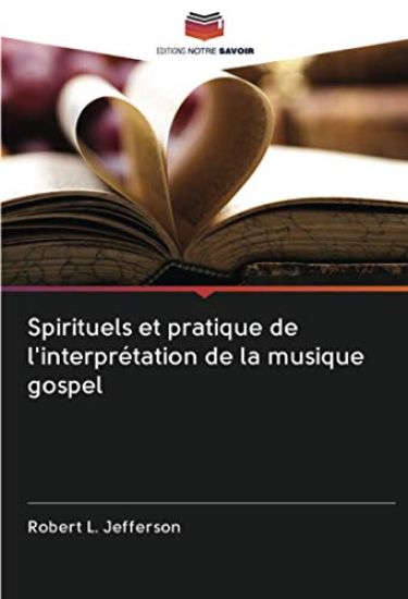 Spirituels et pratique de l'interprétation de la musique gospel