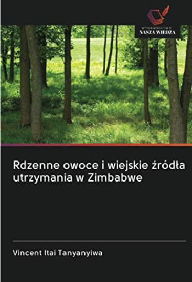 Rdzenne owoce i wiejskie ¿ród¿a utrzymania w Zimbabwe