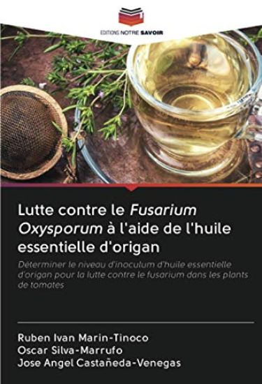 Lutte contre le Fusarium Oxysporum à l'aide de l'huile essentielle d'origan