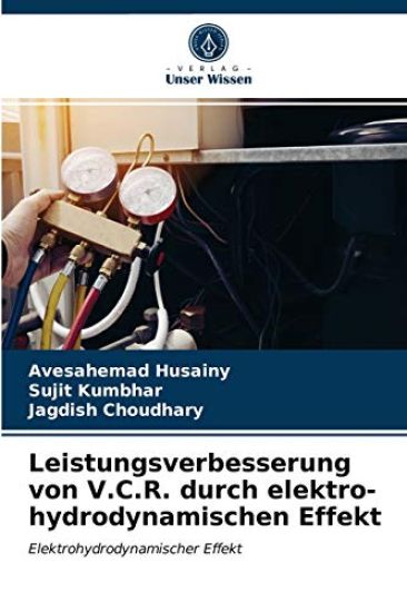 Leistungsverbesserung von V.C.R. durch elektro-hydrodynamischen Effekt