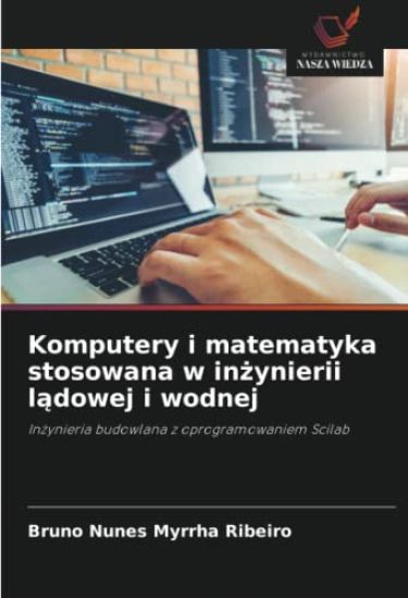 Komputery i matematyka stosowana w inzynierii ladowej i wodnej