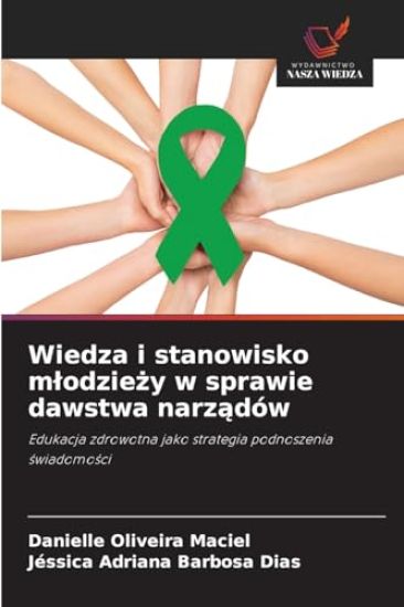 Wiedza i stanowisko mlodziezy w sprawie dawstwa narzadów