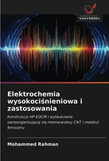 Elektrochemia wysokoci¿nieniowa i zastosowania