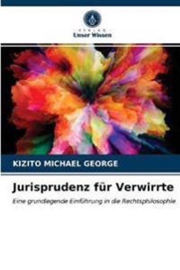 Jurisprudenz für Verwirrte
