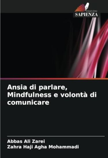 Ansia di parlare, Mindfulness e volontà di comunicare