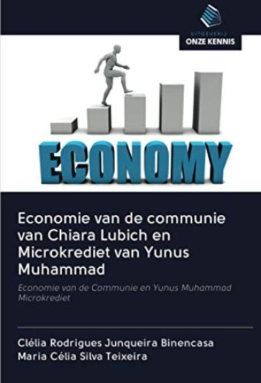 Economie van de communie van Chiara Lubich en Microkrediet van Yunus Muhammad
