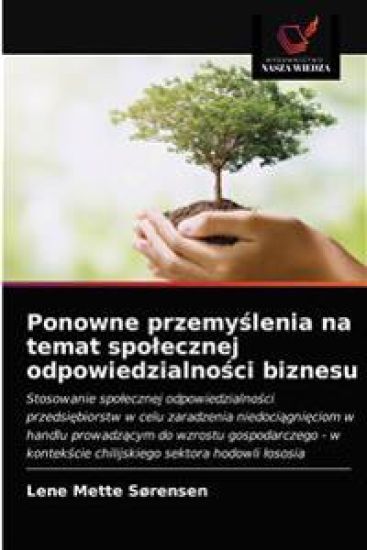Ponowne przemyslenia na temat spolecznej odpowiedzialnosci biznesu