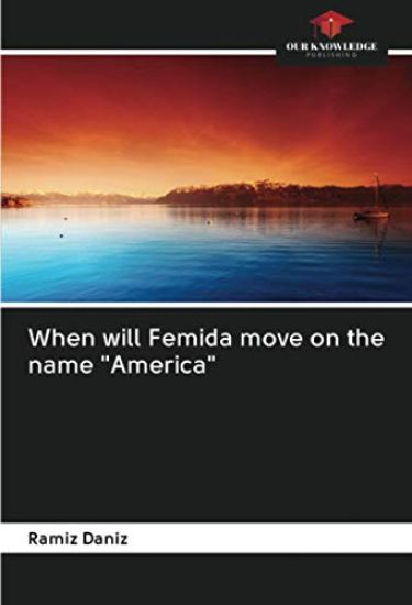 When will Femida move on the name "America"