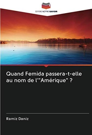 Quand Femida passera-t-elle au nom de l'"Amérique" ?
