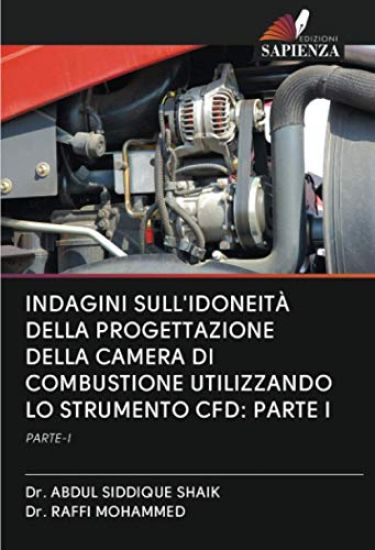INDAGINI SULL'IDONEITÀ DELLA PROGETTAZIONE DELLA CAMERA DI COMBUSTIONE UTILIZZANDO LO STRUMENTO CFD: PARTE I