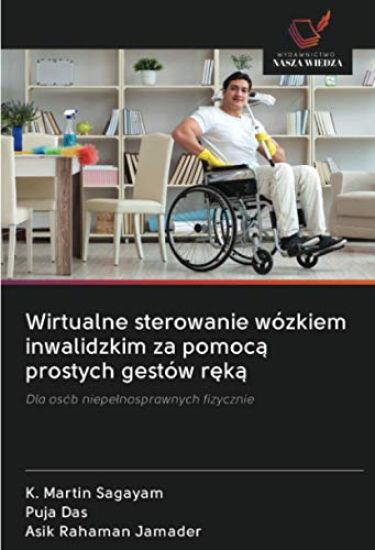 Wirtualne sterowanie wózkiem inwalidzkim za pomoc¿ prostych gestów r¿k¿