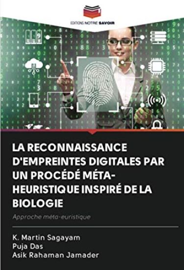 LA RECONNAISSANCE D'EMPREINTES DIGITALES PAR UN PROCÉDÉ MÉTA-HEURISTIQUE INSPIRÉ DE LA BIOLOGIE