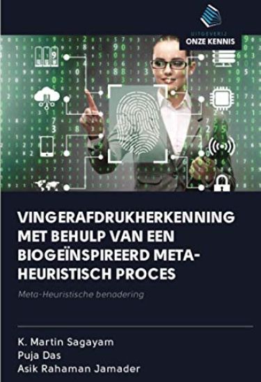 VINGERAFDRUKHERKENNING MET BEHULP VAN EEN BIOGEÏNSPIREERD META-HEURISTISCH PROCES