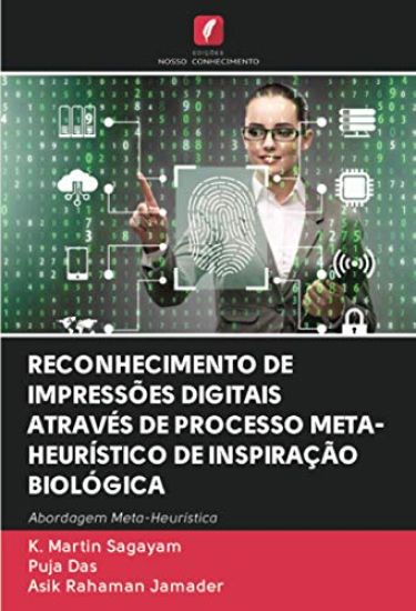 RECONHECIMENTO DE IMPRESSÕES DIGITAIS ATRAVÉS DE PROCESSO META-HEURÍSTICO DE INSPIRAÇÃO BIOLÓGICA