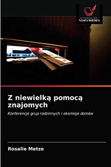 Z niewielka pomoca znajomych