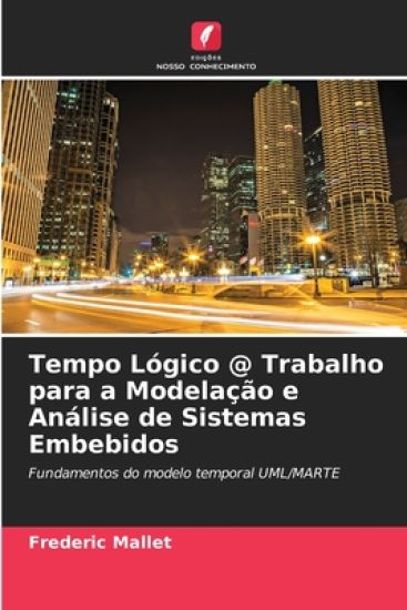 Tempo Lógico @ Trabalho para a Modelação e Análise de Sistemas Embebidos