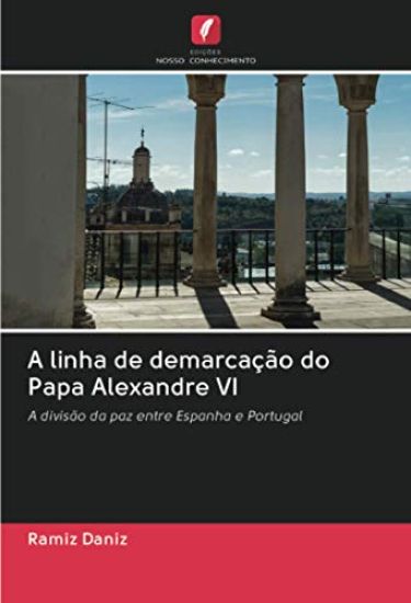 A linha de demarcação do Papa Alexandre VI